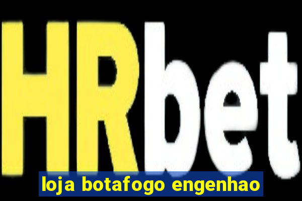 loja botafogo engenhao